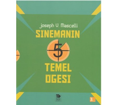 Sinemanın 5 Temel Öğesi Sinemanın 5 Temel Öğesi