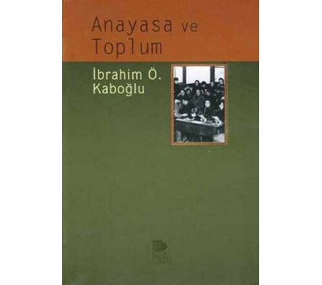 Anayasa ve Toplum Anayasa ve Toplum