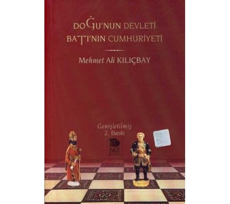 Doğu’nun Devleti Batı’nın Cumhuriyeti Doğu’nun Devleti Batı’nın Cumhuriyeti