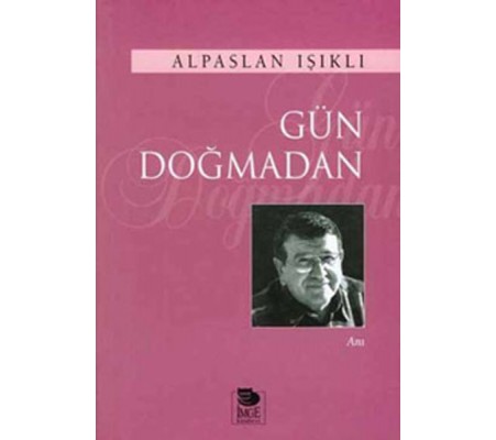 Gün Doğmadan Gün Doğmadan