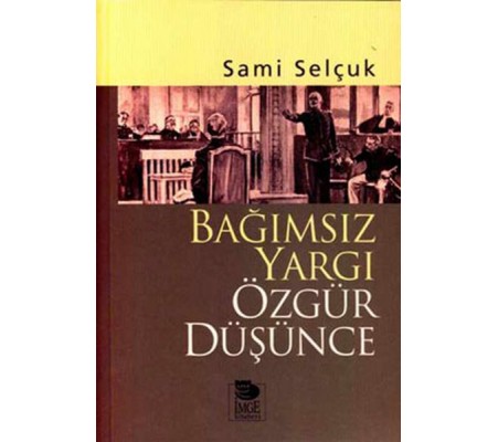 Bağımsız Yargı Özgür Düşünce Bağımsız Yargı Özgür Düşünce