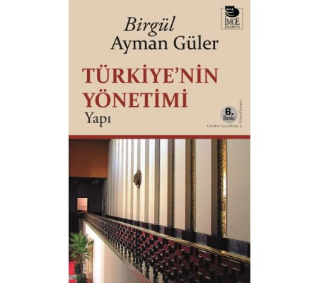 Türkiye'nin Yönetimi -Yapı- Türkiye'nin Yönetimi -Yapı-