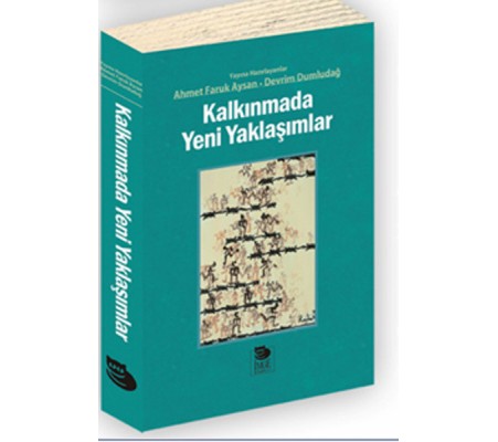 Kalkınmada Yeni Yaklaşımlar Kalkınmada Yeni Yaklaşımlar