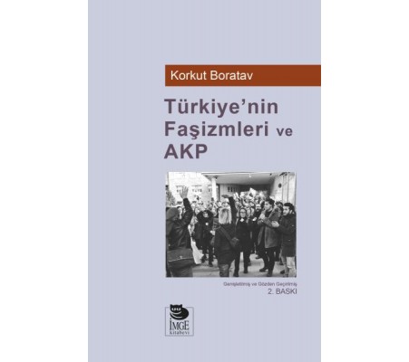 Türkiye’nin Faşizmleri ve AKP Türkiye’nin Faşizmleri ve AKP