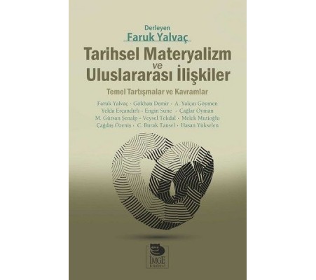 Tarihsel Materyalizm ve Uluslararası İlişkiler Tarihsel Materyalizm ve Uluslararası İlişkiler