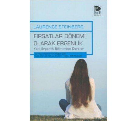 Fırsatlar Dönemi Olarak Ergenlik Yeni Ergenlik Biliminden Dersler Fırsatlar Dönemi Olarak Ergenlik Yeni Ergenlik Biliminden Dersler