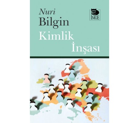 Kimlik İnşası Kimlik İnşası