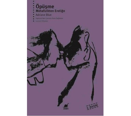 Öpüşme Metafizikten Erotiğe Öpüşme Metafizikten Erotiğe