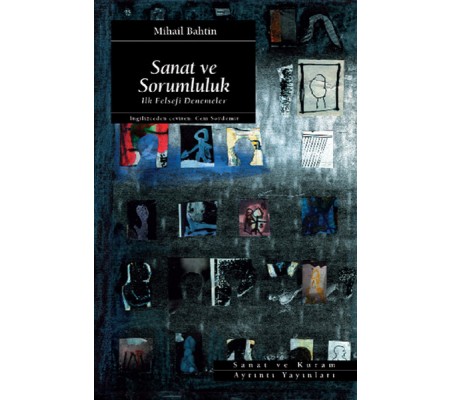 Sanat ve Sorumluluk İlk Felsefi Denemeler Sanat ve Sorumluluk İlk Felsefi Denemeler
