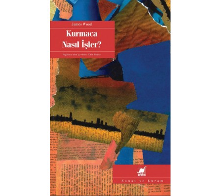 Kurmaca Nasıl İşler? Kurmaca Nasıl İşler?