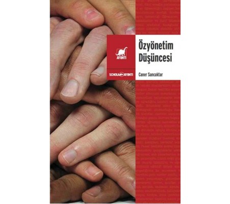 Öz Yönetim Düşüncesi Öz Yönetim Düşüncesi