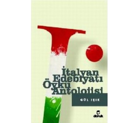 İtalyan Edebiyatı Öykü Antolojisi İtalyan Edebiyatı Öykü Antolojisi