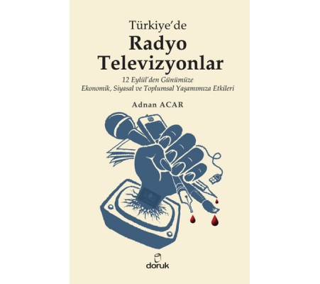 Türkiyede Radyo-Televizyonlar Türkiyede Radyo-Televizyonlar