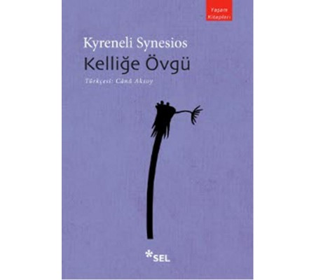 Kelliğe Övgü Kelliğe Övgü