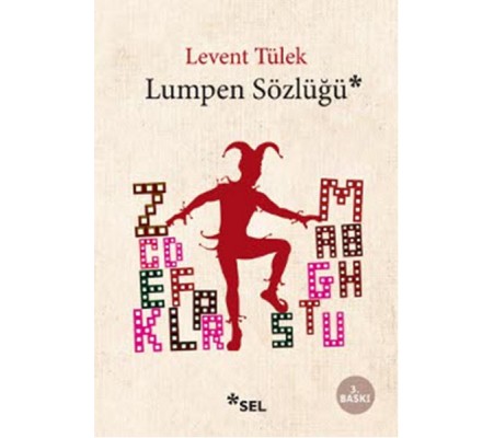 Lumpen Sözlüğü Lumpen Sözlüğü