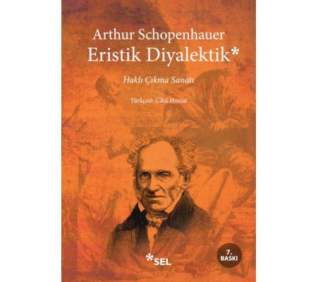 Eristik Diyalektik Haklı Çıkma Sanatı Eristik Diyalektik Haklı Çıkma Sanatı