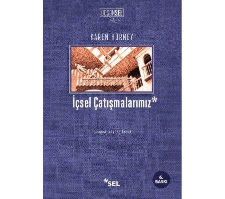 İçsel Çatışmalarımız İçsel Çatışmalarımız
