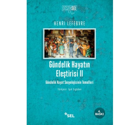 Gündelik Hayatın Eleştirisi 2 Gündelik Hayatın Eleştirisi 2