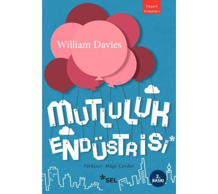 Mutluluk Endüstrisi Mutluluk Endüstrisi