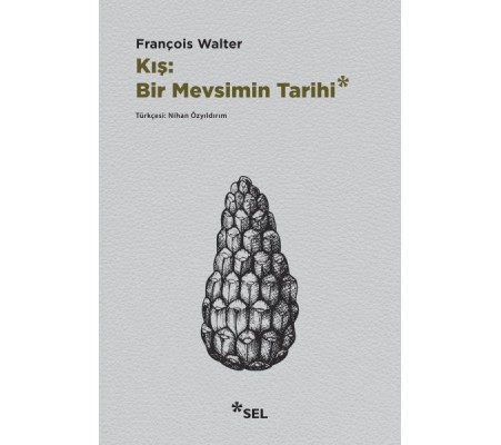 Kış: Bir Mevsimin Tarihi Kış: Bir Mevsimin Tarihi