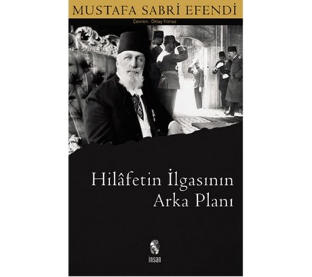 Hilafetin İlgasının Arkaplanı