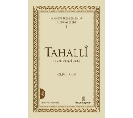 Manevi İlerlemenin Merhaleleri 1: Tahalli