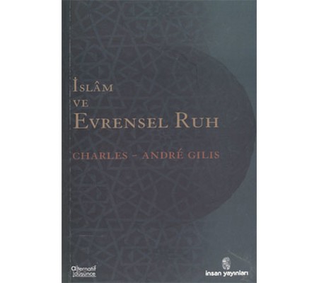 İslam ve Evrensel Ruh İslam ve Evrensel Ruh