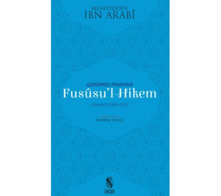 Günümüz İnsanına Fususu'l-Hikem