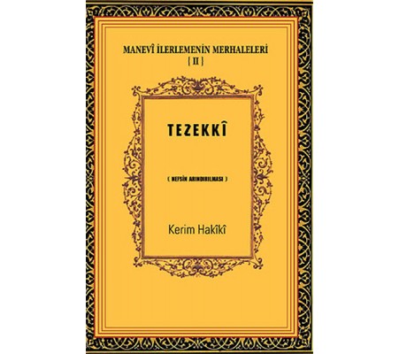 Manevi İlerlemenin Merhaleleri-IV Tahalli  Kalbin Süslenmesi