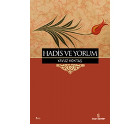 Hadis ve Yorum Hadis ve Yorum