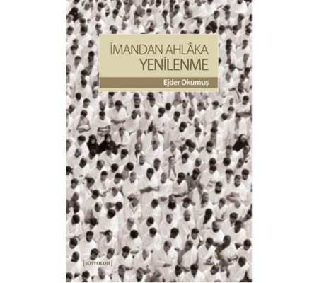 İmandan Ahlaka Yenilenme İmandan Ahlaka Yenilenme