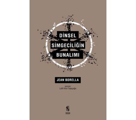 Dinsel Simgeciliğin Bunalımı