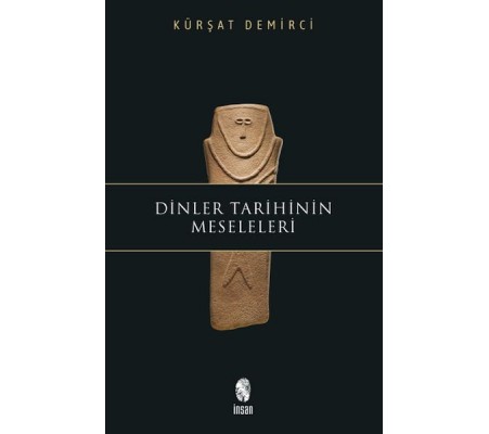 Dinler Tarihinin Meseleleri Dinler Tarihinin Meseleleri