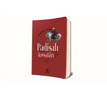 Padişah Kıssaları Padişah Kıssaları