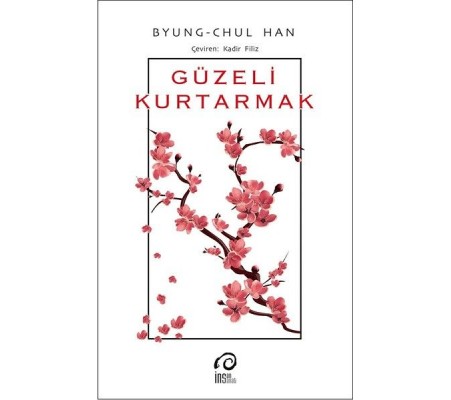 Güzeli Kurtarmak Güzeli Kurtarmak