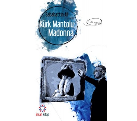 Kürk Mantolu Madonna (Tam Metin) Kürk Mantolu Madonna (Tam Metin)