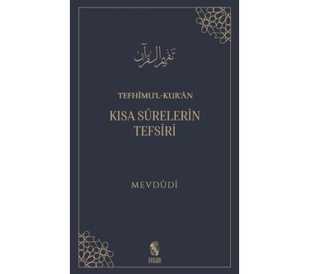 Tefhimu’l-Kur’an - Kısa Sürelerin Tefsiri