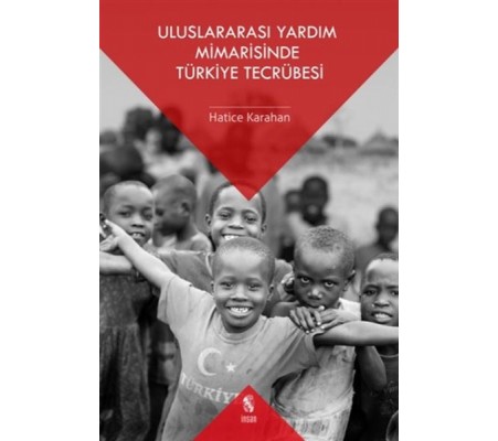 Uluslararası Yardım Mimarisinde Türkiye Tecrübesi