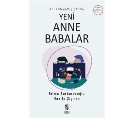 Adı Konmamış Çağda Yeni Anne Babalar Adı Konmamış Çağda Yeni Anne Babalar
