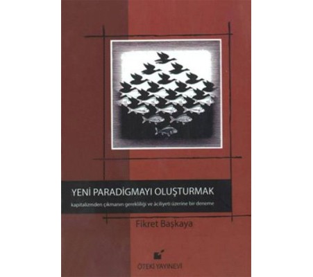 Yeni Paradigmayı Oluşturmak (Ciltli) Yeni Paradigmayı Oluşturmak (Ciltli)