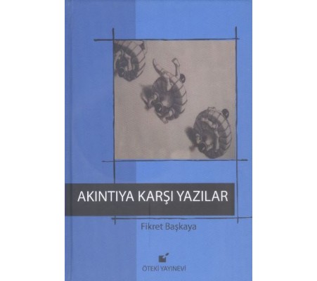 Akıntıya Karşı Yazılar Akıntıya Karşı Yazılar