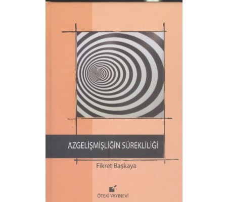 Azgelişmişliğin Sürekliliği Azgelişmişliğin Sürekliliği