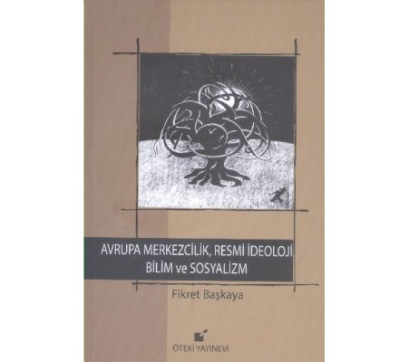 Avrupa Merkezcilik, Resmi İdeoloji Bilim ve Sosyalizm