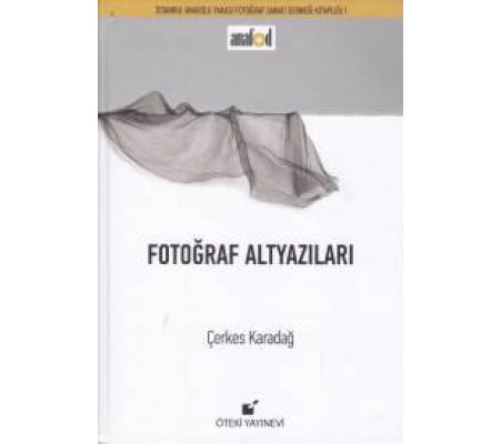 Fotoğraf Altyazıları (Ciltli)