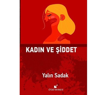 Kadın ve Şiddet Kadın ve Şiddet