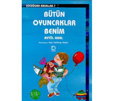 Bütün Oyuncaklar Benim Bütün Oyuncaklar Benim