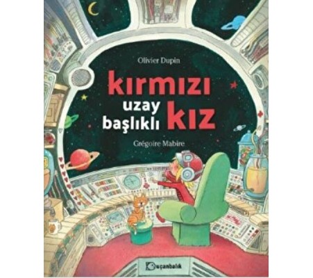 Kırmızı Uzay Başlıklı Kız Kırmızı Uzay Başlıklı Kız