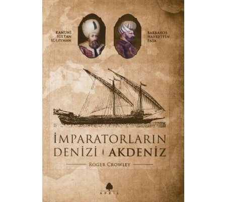 İmparatorların Denizi Akdeniz İmparatorların Denizi Akdeniz
