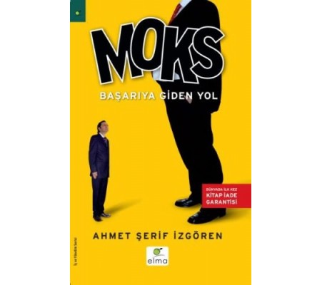 Moks Başarıya Giden Yol  Türkiye ve Dünyadan Yüzlerce Uygulama Örneği