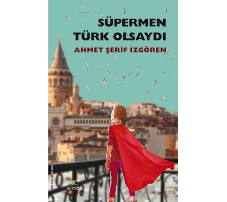 Süpermen Türk Olsaydı